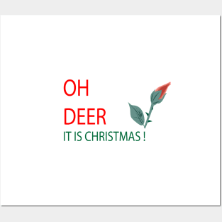 OH DEER IT IS CHRISTMAS Posters and Art